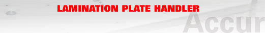 Lamination Plate Handler