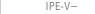 IPE-V